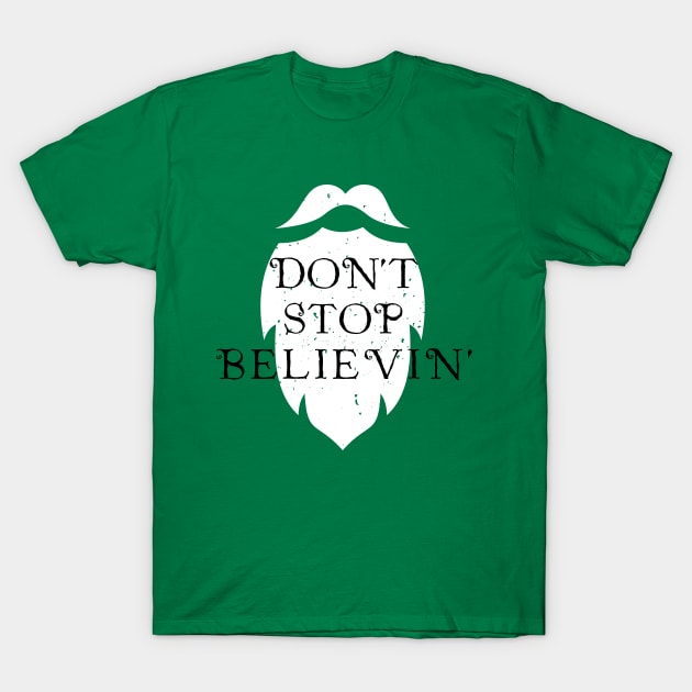 Don't Stop Believing T-Shirt by chriswig